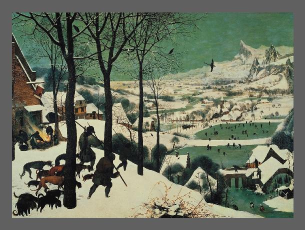 Pieter Brueghel, "Chasseurs dans la neige", 1565.