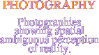 Photographic ambiguities